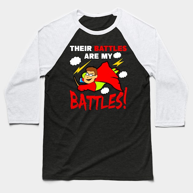 SPED Teacher - Their Battles are my Battles Baseball T-Shirt by LetsBeginDesigns